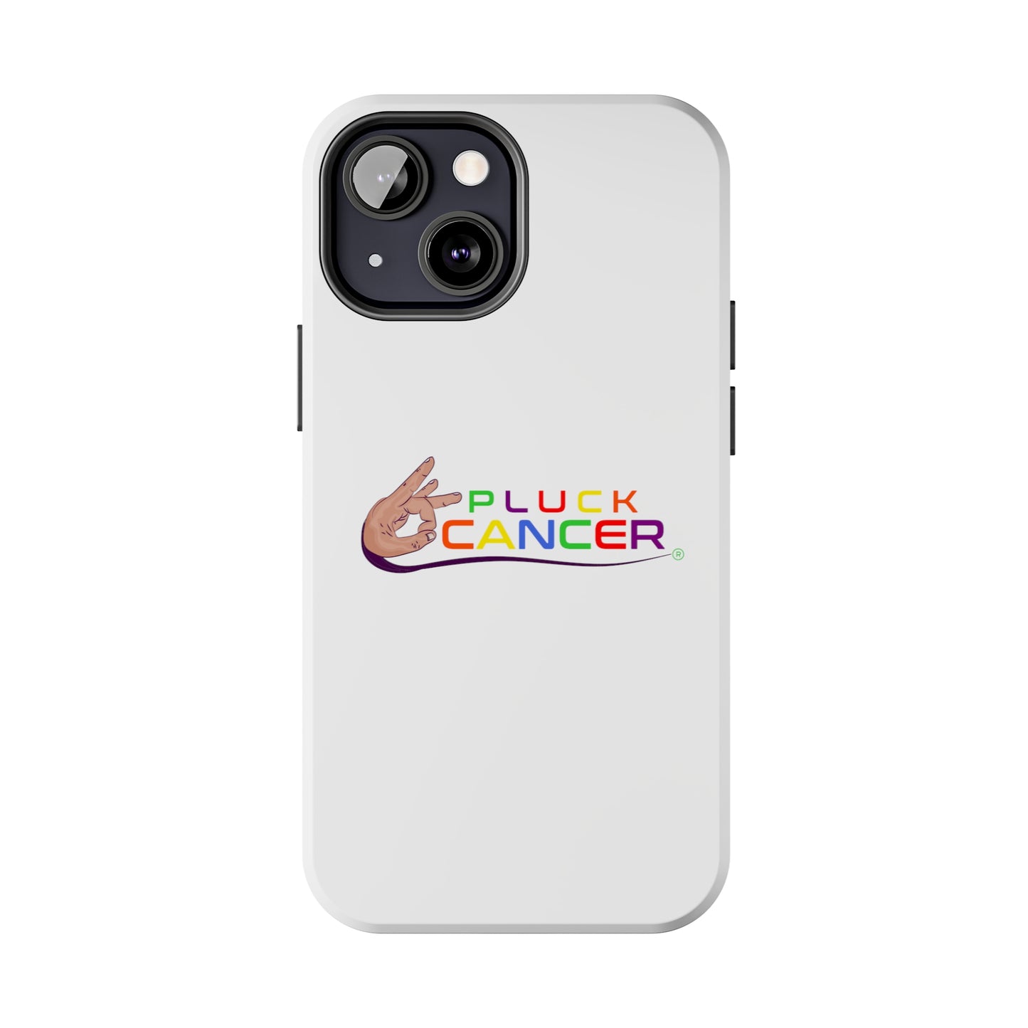 Tough Phone Cases- "PLUCK CANCER!"