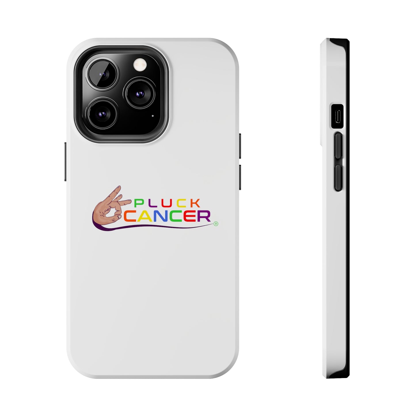 Tough Phone Cases- "PLUCK CANCER!"