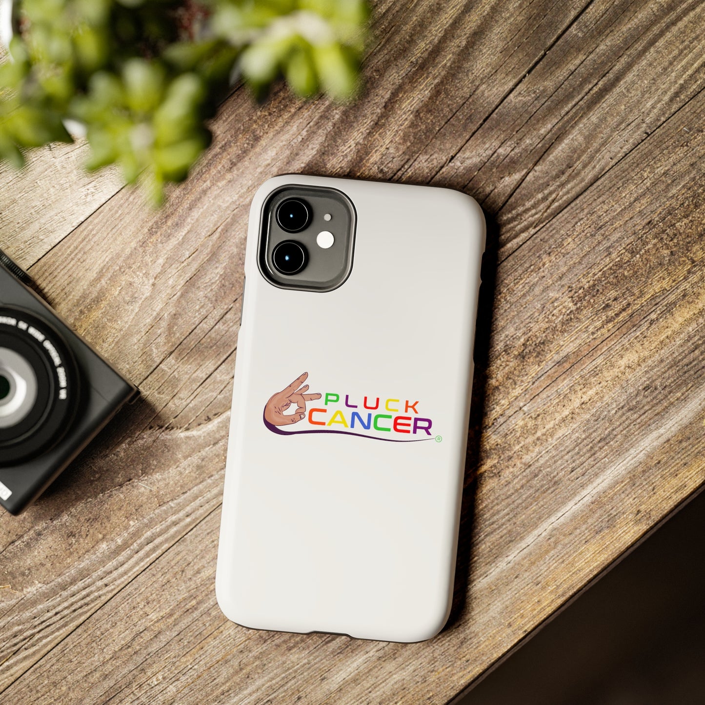 Tough Phone Cases- "PLUCK CANCER!"