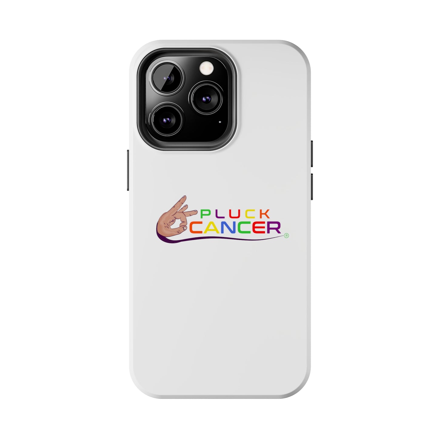 Tough Phone Cases- "PLUCK CANCER!"