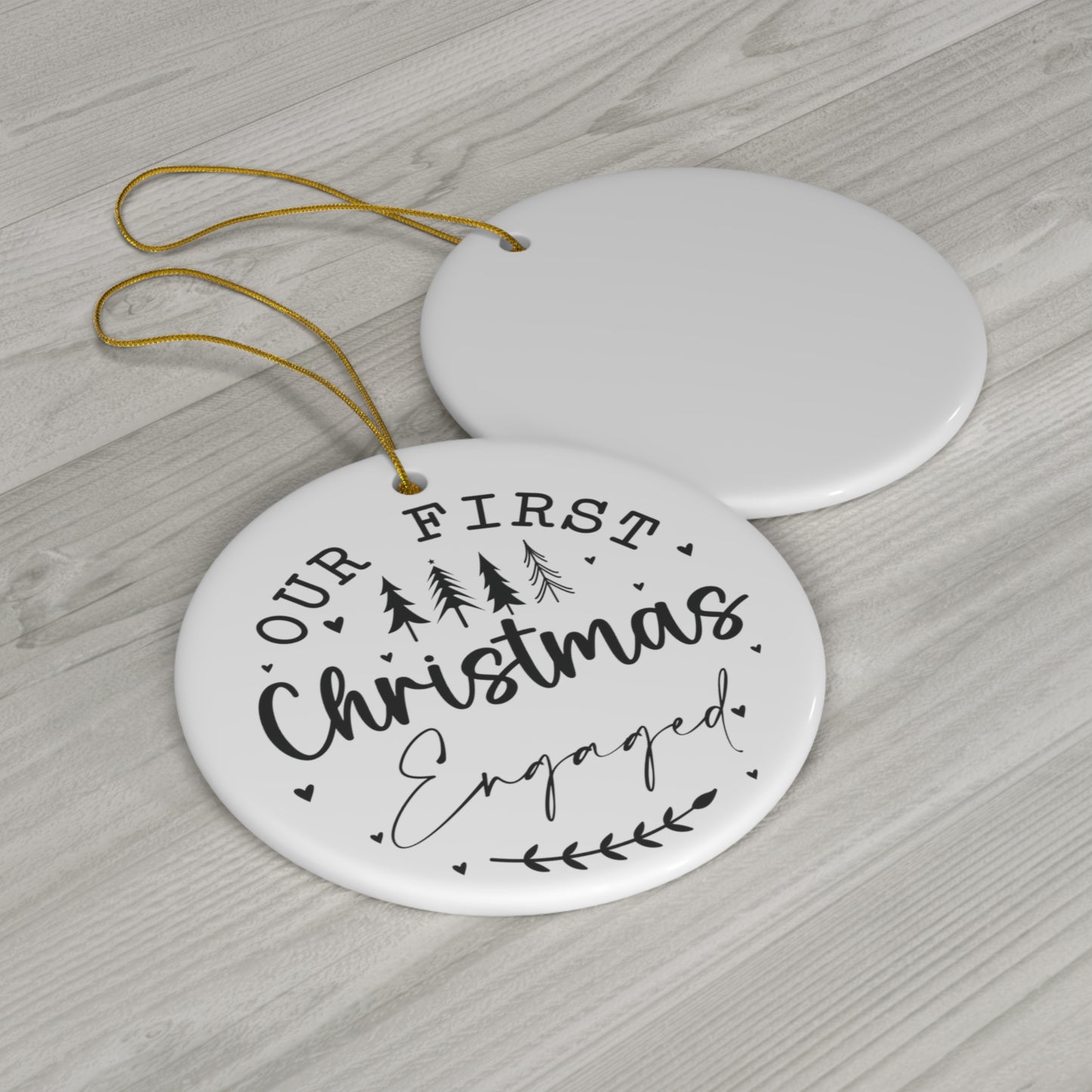 Our First Christmas Engaged Ceramic Ornament