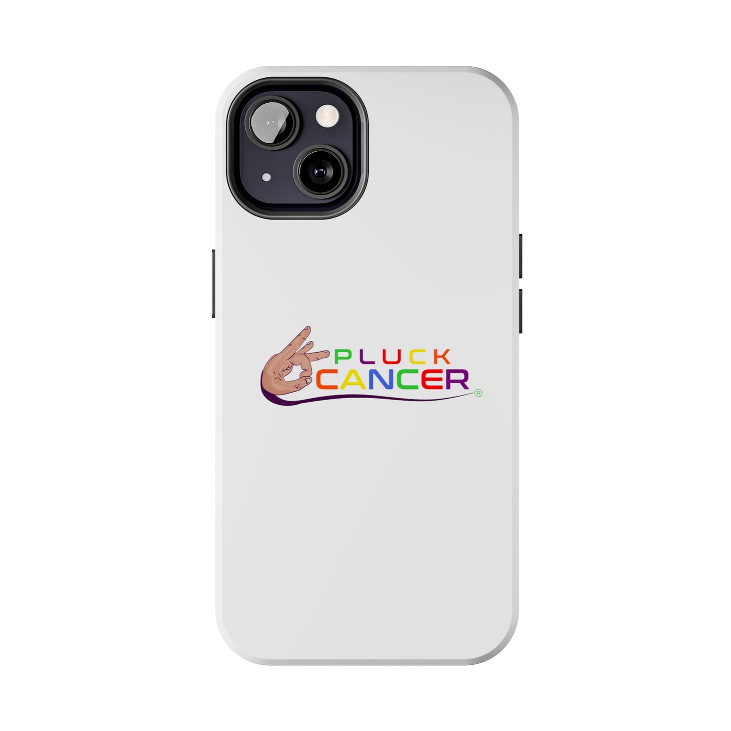 Tough Phone Cases- "PLUCK CANCER!"