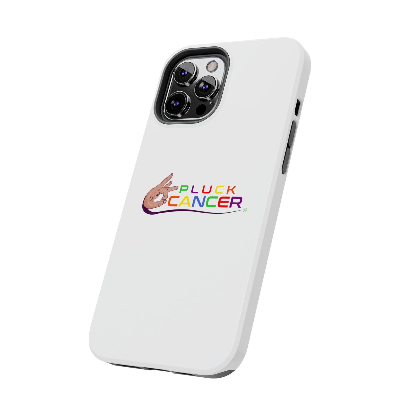 Tough Phone Cases- "PLUCK CANCER!"