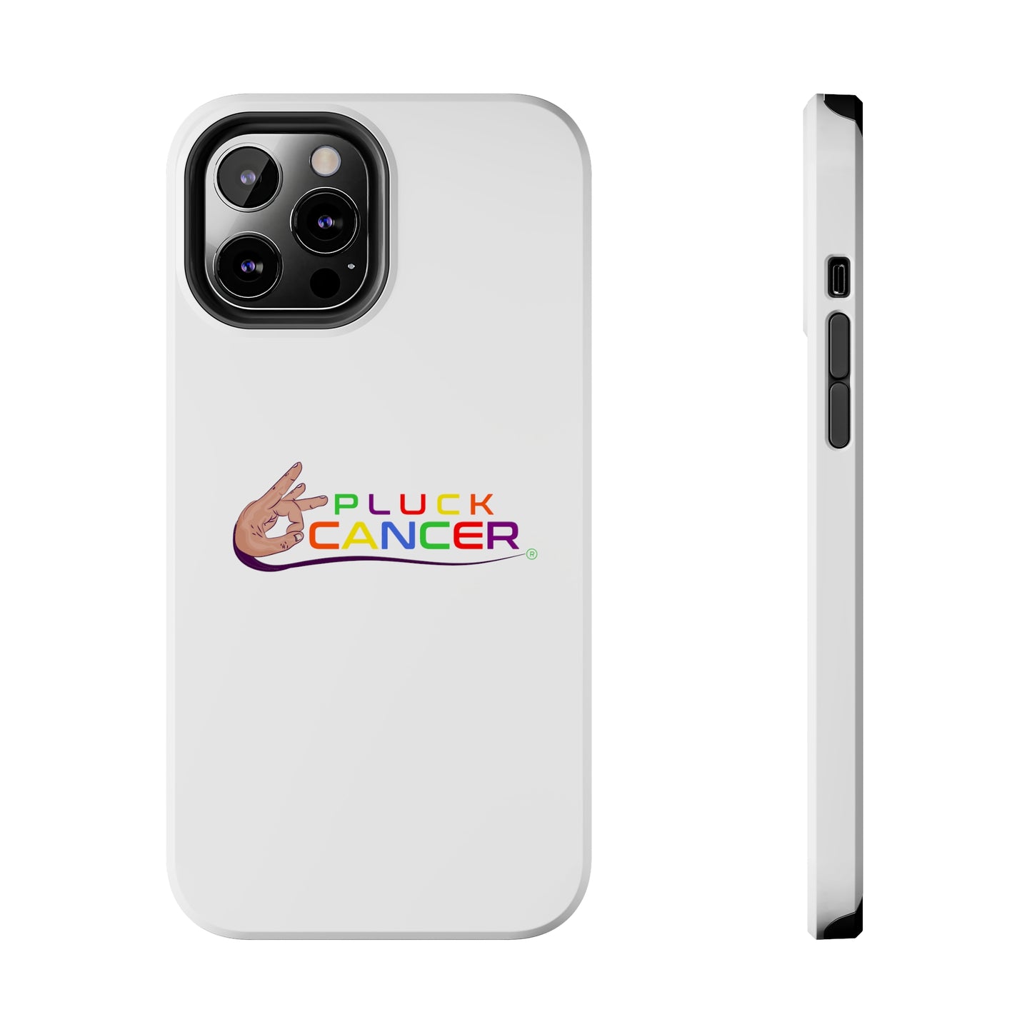 Tough Phone Cases- "PLUCK CANCER!"