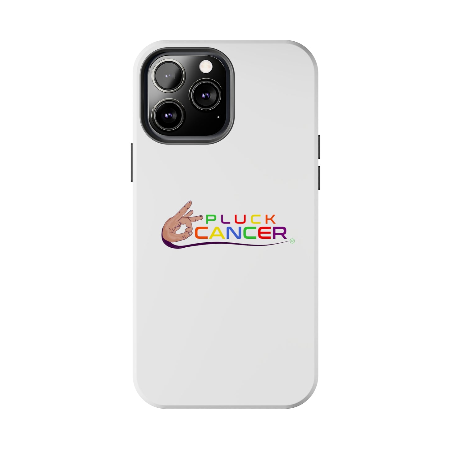 Tough Phone Cases- "PLUCK CANCER!"