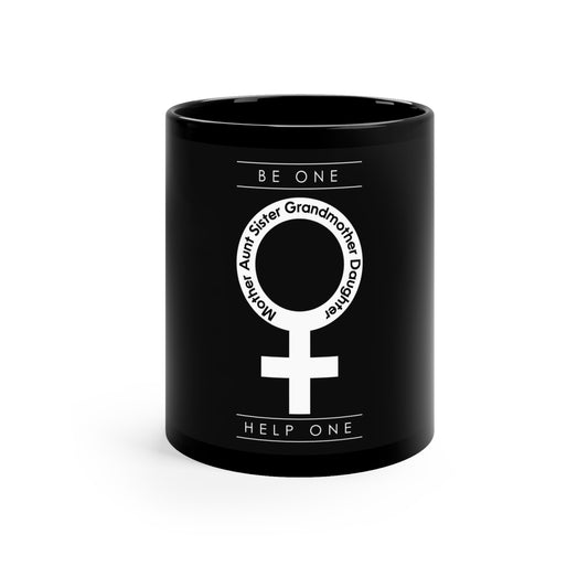 BE ONE. HELP ONE. COFFEE MUG FOR WOMEN & GIRLS